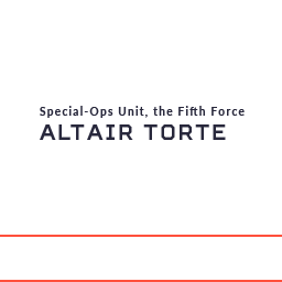 Special-Ops Unit, the Fifth Force ALTAIR TORTE